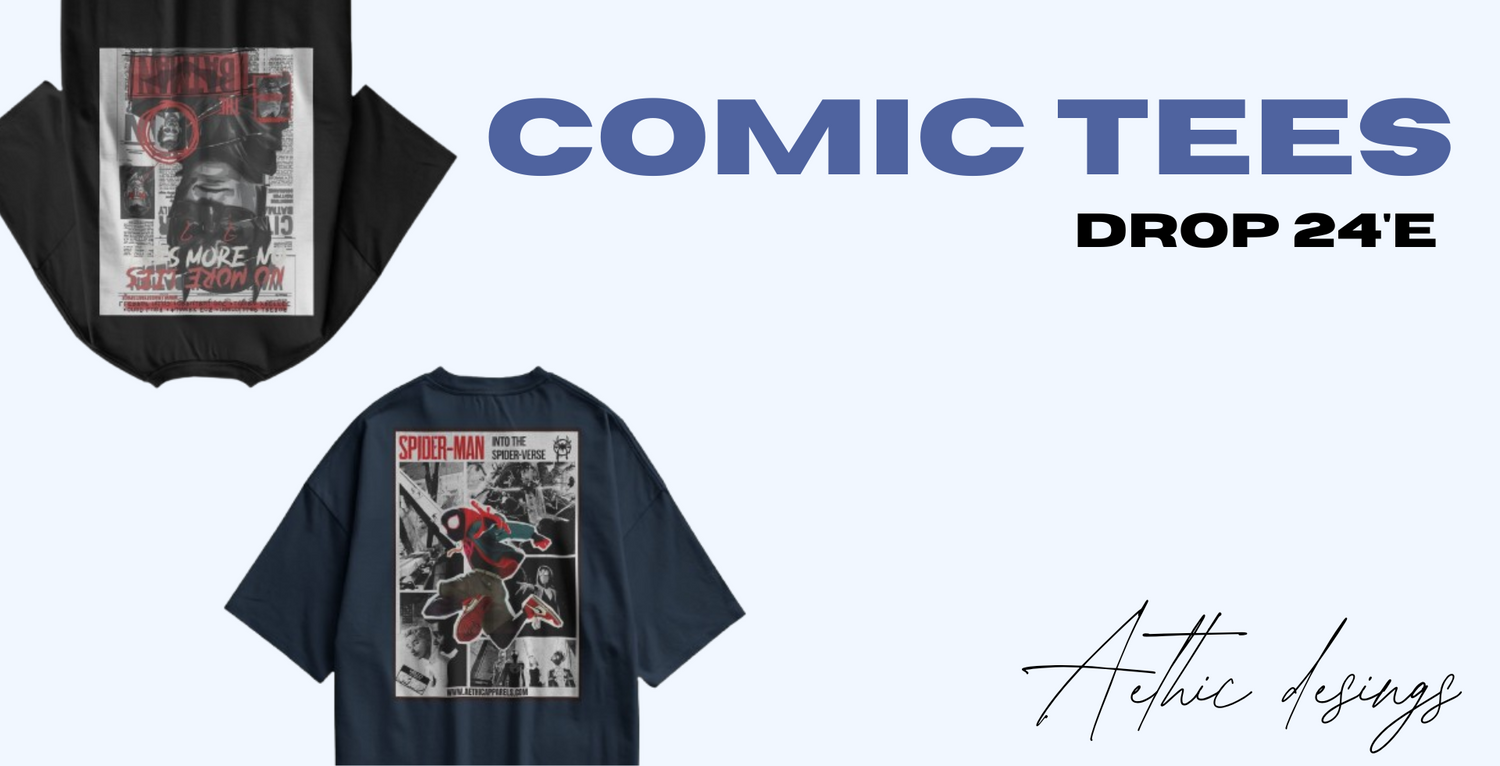 Aethic Comic Tees Drop 24E – Oversized graphic t-shirts with bold comic-inspired prints, relaxed streetwear design for modern casual style