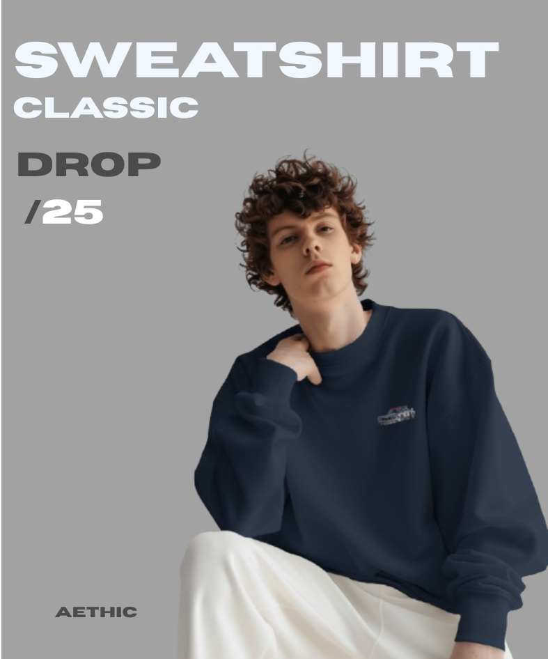 Aethic Classic Sweatshirt Drop 25 – Minimal oversized navy sweatshirt with relaxed streetwear design for modern casual style